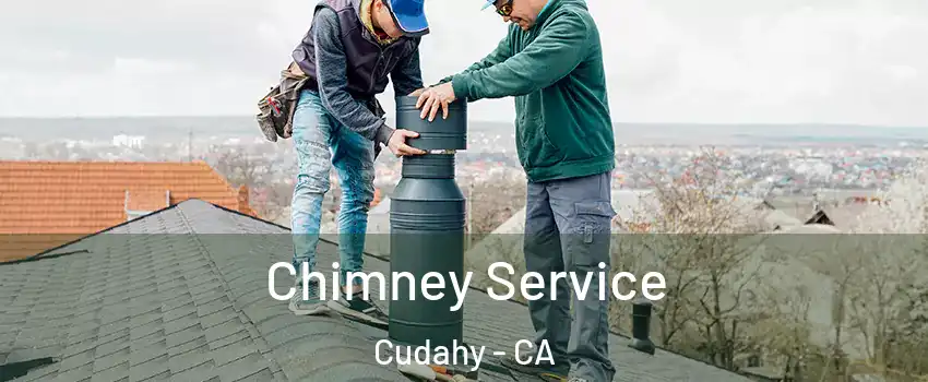  Chimney Service Cudahy - CA