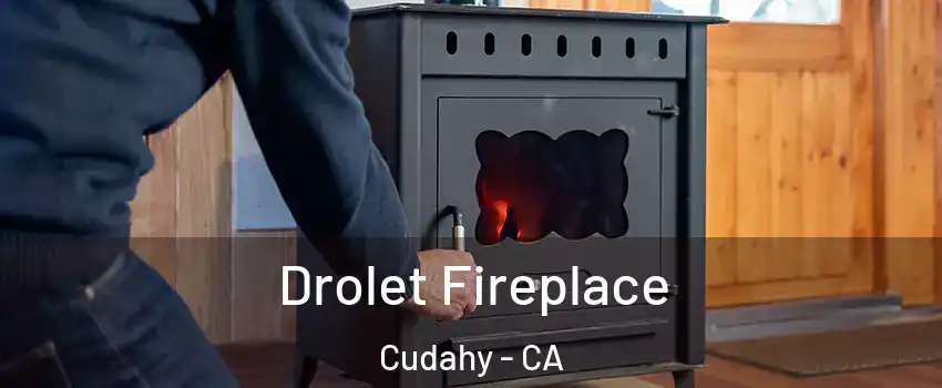  Drolet Fireplace Cudahy - CA