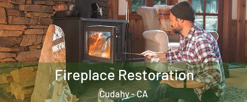  Fireplace Restoration Cudahy - CA
