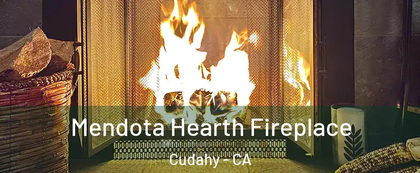  Mendota Hearth Fireplace Cudahy - CA